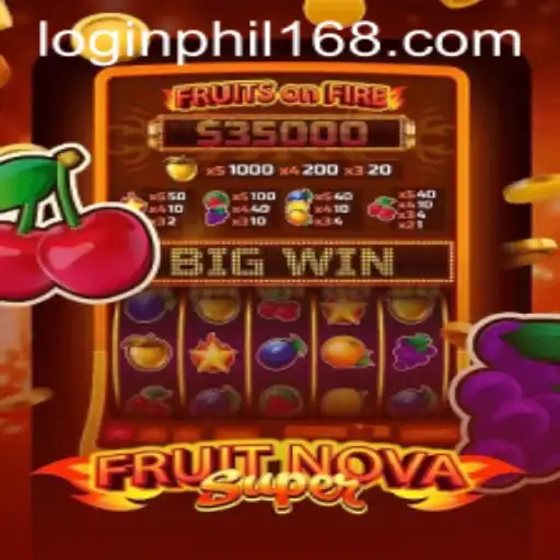 Discovering the Thrills of FruitNovaSuper: A Comprehensive Guide with PHIL168